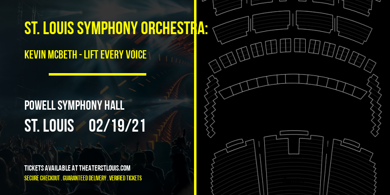 St. Louis Symphony Orchestra: Kevin McBeth - Lift Every Voice: Black History Month Celebration at Powell Symphony Hall