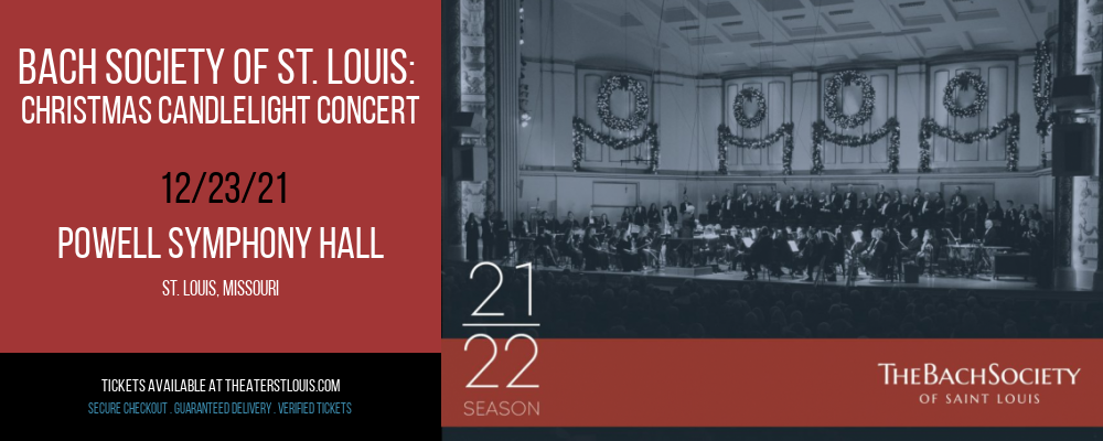 Bach Society of St. Louis: Christmas Candlelight Concert at Powell Symphony Hall