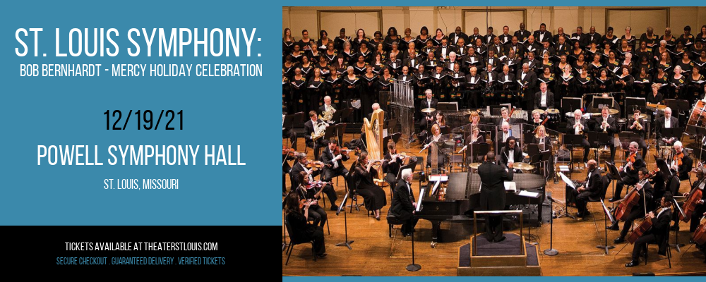 St. Louis Symphony: Bob Bernhardt - Mercy Holiday Celebration at Powell Symphony Hall