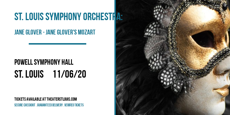 St. Louis Symphony Orchestra: Jane Glover - Jane Glover's Mozart at Powell Symphony Hall tickets St. Louis Symphony Orchestra: Jane Glover - Jane Glover's Mozart at Powell Symphony Hall