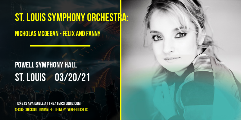 St. Louis Symphony Orchestra: Nicholas McGegan - Felix and Fanny at Powell Symphony Hall