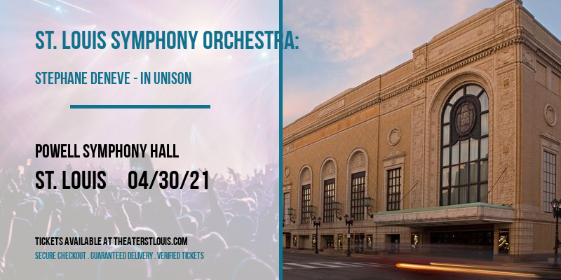 St. Louis Symphony Orchestra: Stephane Deneve - In Unison: Dvorak & Price at Powell Symphony Hall