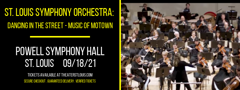 St. Louis Symphony Orchestra: Dancing In The Street - Music of Motown at Powell Symphony Hall