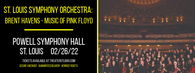 St. Louis Symphony Orchestra: Brent Havens - Music Of Pink Floyd at Powell Symphony Hall tickets St. Louis Symphony Orchestra: Brent Havens - Music Of Pink Floyd at Powell Symphony Hall