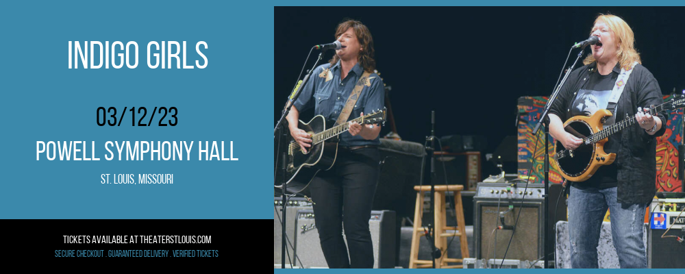 Indigo Girls at Powell Symphony Hall tickets Indigo Girls at Powell Symphony Hall